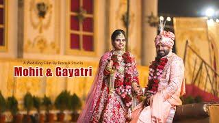 Mohit & Gayatri Wedding Film | Premix Studio