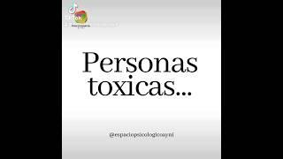 ¿Sabes como identificar a una persona tóxica? #personastoxicas