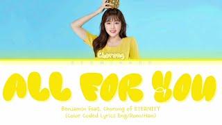 Benjamin feat. Chorong of IITERNITI - 'ALL FOR YOU' (Color Coded Lyrics)