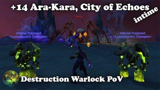 WoW | +14 Ara-Kara intime, Destruction Warlock PoV