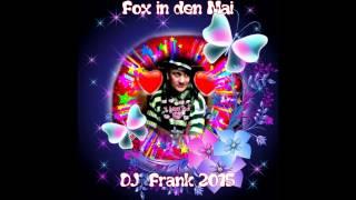 Fox in den Mai - DJ  Frank Mix