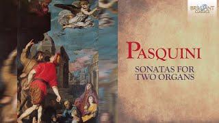 Pasquini: Sonatas for two organs