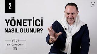 YÖNETİCİLİĞİN SIRLARI | Her Şey Ekonomi Değil — Prof. Dr. Emre Alkin & Yalın Alpay | B02