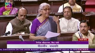 Finance Minister Sitharaman's Reply   General Discussion on Union Budget 2023 24 in Rajya Sabha
