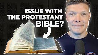 Does the Protestant Bible have a problem?