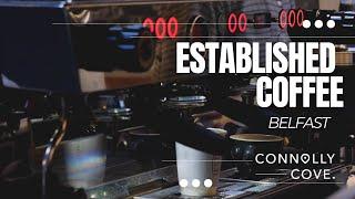 Established Coffee in Belfast | Top Coffee Shops in Belfast | Cafes in Belfast