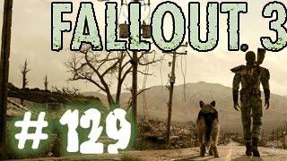 Fallout 3. Прохождение # 129 - НеМирмика и Механист.