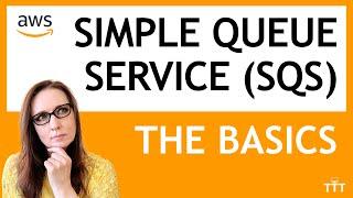 Simple Queue Service (SQS) Basics | AWS Cloud Computing Tutorial for Beginners