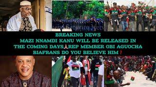 NNAMDI KANU RELEASE DATE CONFIRMED BY ABIA REP MEMBER OBI AGUOCHA AFTER MEETING WITH AGFFullgist