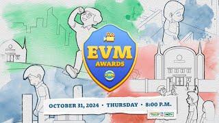 EVM AWARDS 2024 | October 31, 2024 Thursday 8:00 P.M. PHT