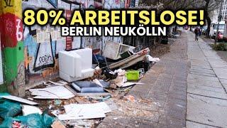 80% Arbeitslose in Neukölln!  Berlin wird zur Hauptstadt der Armen!