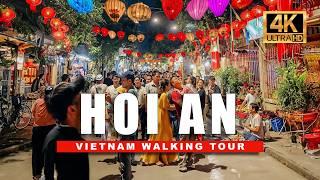 HOI AN, Vietnam Walking Tour (UNESCO World Heritage Site)  Hộian Vietnam Lantern Town 4K HDR