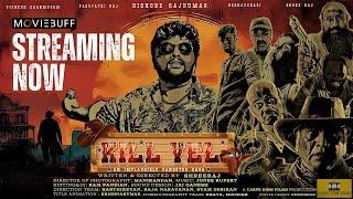 Kill Vel – Short Film | Shree Raj | Tamil Short Film | Kishore Rajkumar | Moviebuff Short Films