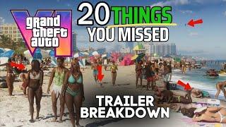 20 Things You MISSED!! in GTA 6 Trailer 1 !! In Less Than 8 Minutes!