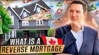 Canadian Reverse Mortgages Explained!