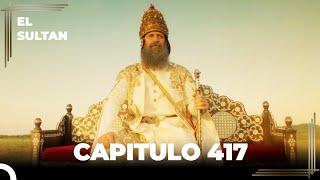 El Sultan Capitulo 417 (FINAL)