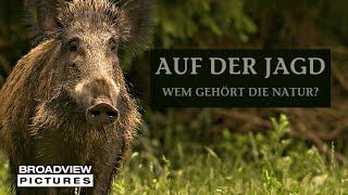 Auf der Jagd - Wem gehört die Natur? | Trailer | Broadview Pictures