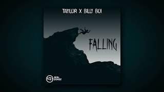 Falling - Tay1lor ft Billy Boi (prod. by Tsurreal)