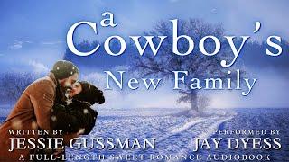 A Cowboy's New Family - Book 7, Sweet View Ranch - A Full-Length Western Sweet Romance Audiobook