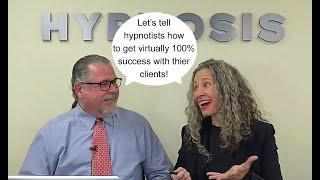 How to Approach 100% Success with Your Hypnosis & Hypnotherapy Clients