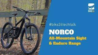 BIKE24 Techtalk | NORCO All-Mountain Sight & Enduro Range