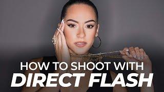 How to Shoot With Direct Flash for Edgy Portraits | Master Your Craft
