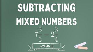 How to Subtract Mixed Numbers