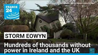 Storm Eowyn wreaks havoc in Ireland and the UK • FRANCE 24 English