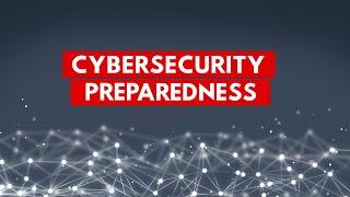 Cybersecurity Preparedness