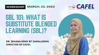 SBL 101: What is Substitute Blended Learning SBL?