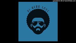 DJ Afro Love - Afrobeat Gospel Chill Mix (2020)