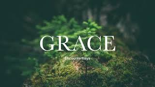 Grace | Soaking Worship Music | Prayer and Devotional | EncounterKeys