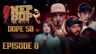 NepHop Ko Shreepech S2 | Episode 8 | JUDGE ROUND | Girish | Manas | DonG | Viber | Vyoma | Yabi