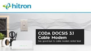 Hitron CODA DOCSIS 3.1 Cable Modem...Say Good-bye to Cable Modem Rental Fees