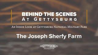 Behind the Scenes: The Joseph Sherfy Farm