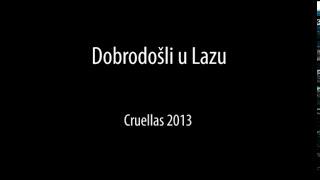 Cruellas - Dobrodosli u Lazu