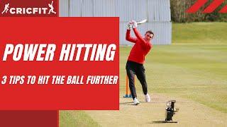 POWER HITTING TIPS & EXERCISES | 3 tips to hit the ball further | Cricket fitness training