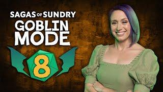 Scrapocalypse Now (w/ Ify Nwadiwe) | Sagas of Sundry: Goblin Mode | Episode 8