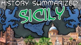 History Summarized: Sicily