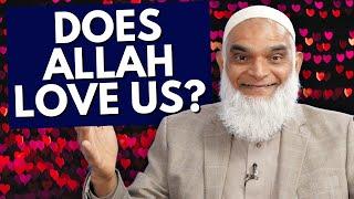 Does Allah Love Us? | Dr. Shabir Ally