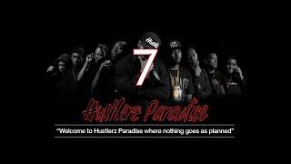 Hustlerz Paradise: Episode 7 "Bye Mommy"