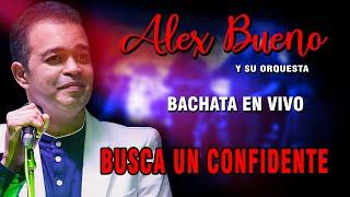 ALEX BUENO - BUSCA UN CONFIDENTE (EN VIVO)