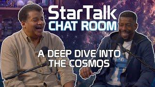 StarTalk Chat Room: A Deep Dive Into the Cosmos, with Neil deGrasse Tyson