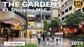 [4K 60fps HDR] THE GARDENS | Kuala Lumpur Shopping Mall - Full Tour 2024 | Malaysia Walking Tour