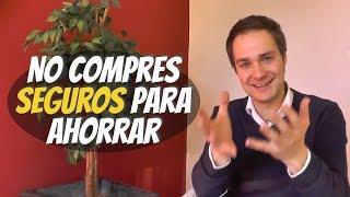 No compres seguros para ahorrar