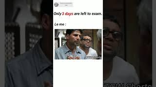 only 3 days are left to exam...#exammemes #ytshort #exams