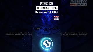 Pisces Horoscope| 10 Dec Zodiac | Astrology & Prediction of the Day | #short #rashifal #horoscope