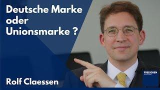 Deutsche Marke oder EU-weite Unionsmarke? Was melde ich an? #rolfclaessen