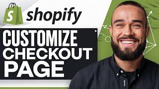 Shopify Checkout Page Customization (2025) | Quick & Easy Tutorial for Beginners