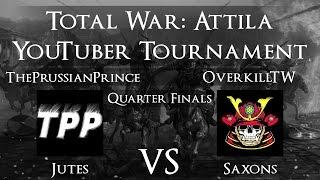 Total War: Attila YouTuber Tournament - Quarter Finals: ThePrussianPrince vs OverkillTW!